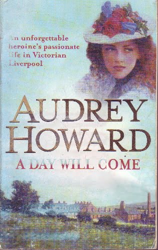 Audrey Howard - A Day Will Come - pb