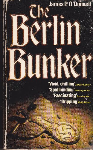 The Berlin Bunker - James P O'Donnell - pb