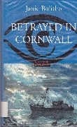 Janie Bolitho - Betrayed in Cornwall - hbdj