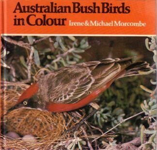 Irene & Michael Morcombe - Australian Bush Birds in Colour - hb