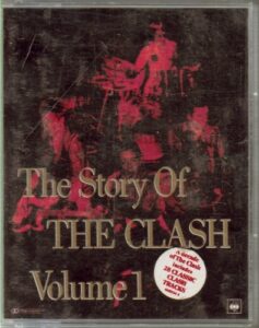 The Story of the CLASH - Vol 1 - 2 cassettes