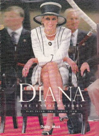 Diana - The Untold Story - Pt 7 - The Fashion Icon - mag