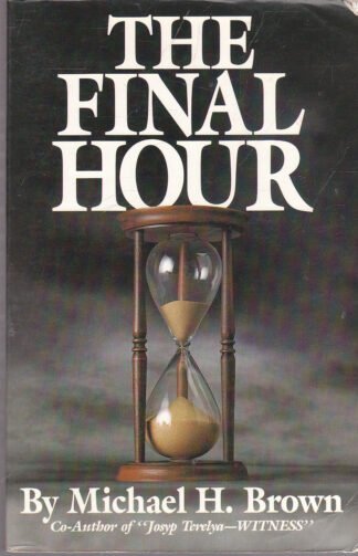 The Final Hour - Michael H Brown - sc