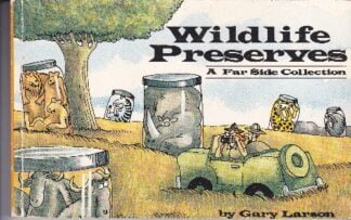 Wildlife Preserves - a Far Side Collection - Gary Larson - sc