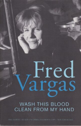 Fred Vargas - Wash this Blood Clean from My Hand - sc