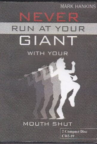 Never Run at Your Giant with Your Mouth Shut - Mark Hankins - 2 cds