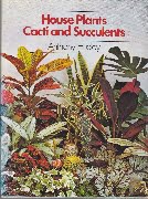 House Plants Cacti and Succulents - Anthony Huxley - hbdj