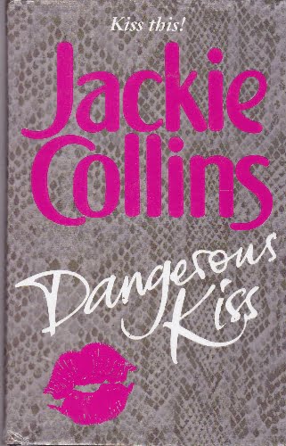 Jackie Collins - Dangerous Kiss - hbdj