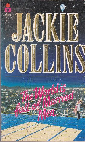 Jackie Collins - The World is Full of Married Men - pb