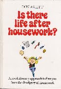 Is there Life after Housework? - Don Aslett - hb