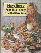 Feed your Family the Healthier Way - Mary Berry - hbdj