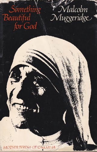 Something Beautiful for God - Malcolm Muggeridge - hbdj