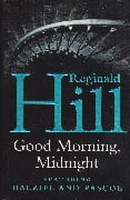 Reginald Hill - Good Morning, Midnight - sc