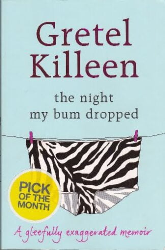 Gretel Killeen - The Night My Bum Dropped - sc