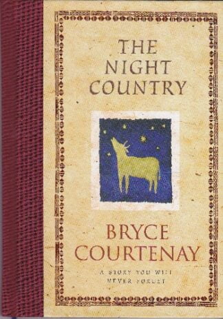 Bryce Courtenay - The Night Country - hb