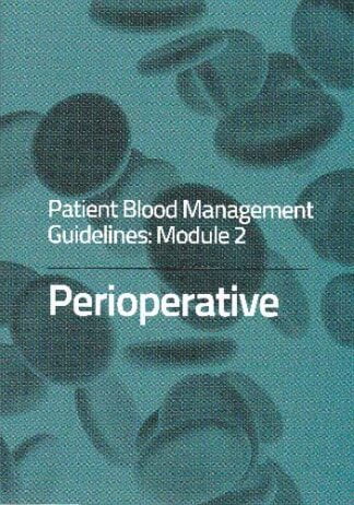Patient Blood Management Guidelines: Module 2 - sc