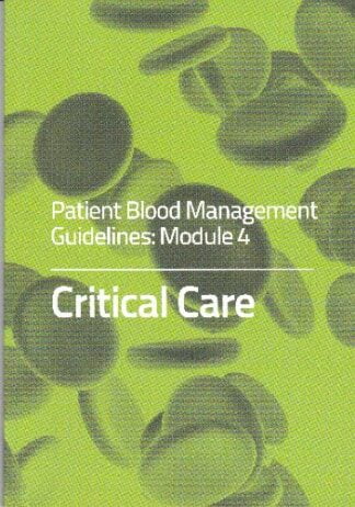 Patient Blood Management Guidelines: Module 4 - sc