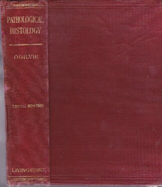 Pathological Histology - Robertson F Ogilvie - hb
