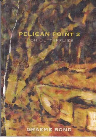 Graeme Bond - Pelican Point 2 - Iron Butterflies - sc -