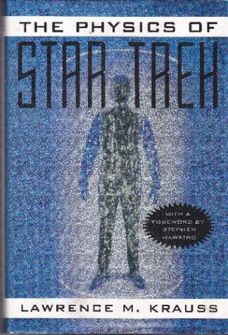 Lawrence M Krauss - The Physics of Star Trek - hbdj