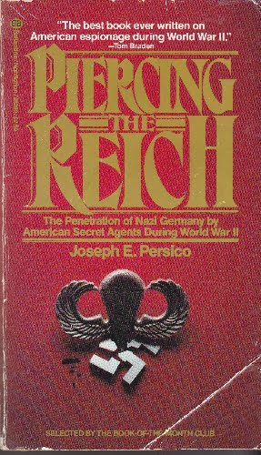 Piercing the Reich - Joseph E Persico - pb