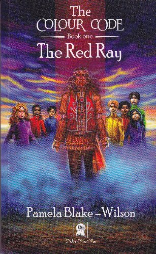 Pamela Blake-Wilson - The Colour Code - Bk 1 - The Red Ray - sc