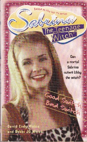 Sabrina the Teenage Witch 03 - Good Switch, Bad Switch - pb