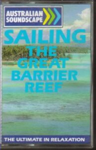 Sailing the Great Barrier Reef - Aussie Soundscape - cass