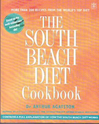 Arthur Agatston - The South Beach Diet Cookbook - sc