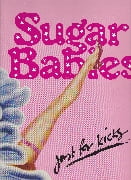 Sugar Babies - Just for Kicks - programme