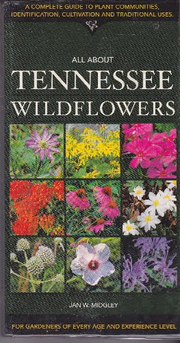 Jan W Midgley - All About Tennessee Wildflowers - sc