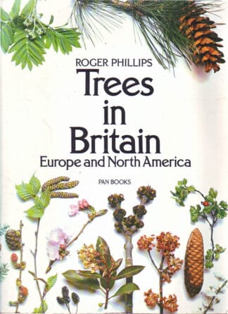 Trees in Britain, Europe and North America - Roger Phillips - sc