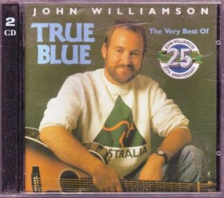 John Williamson - True Blue 25th Anniversary - 2cd