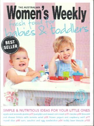 The Australian Women's Weekly - Fresh Food for Babies and Toddlers - sc