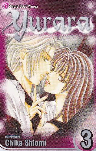 Chika Shiomi - Shojo Beat Manga 3 - Yurara - sc