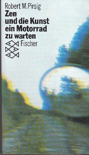 Zen und die Kunst ein Motorrad zu warten - Robert M Pirsig - pb