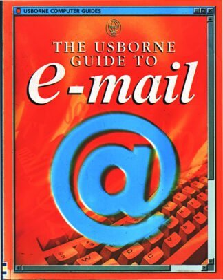 The Usborne - Guide to E-mail - sc