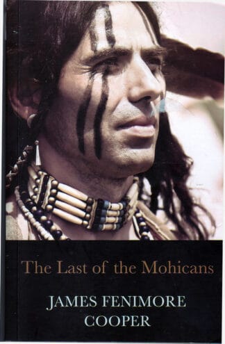 James Fenimore Cooper- The Last of the Mohicans - sc