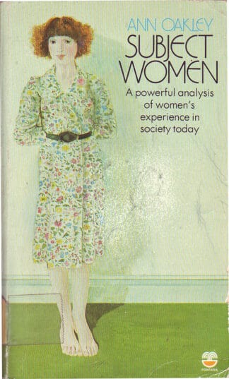 Subject Women - Ann Oakley - pb