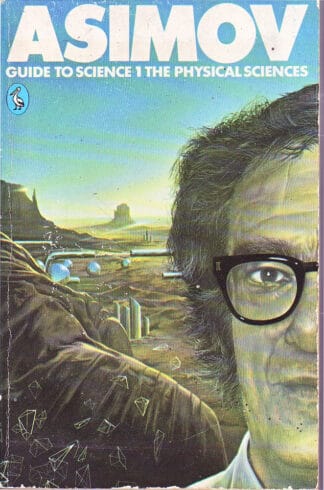 Asimov's Guide to Science & the Physical Sciences - Isaac Asimov - sc