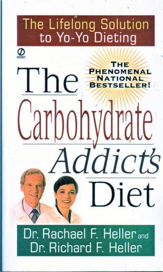 The Carbohydrate Addict's Diet - Drs Rachel & Richard Heller - pb