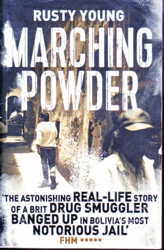 Marching Powder - Rusty Young - sc