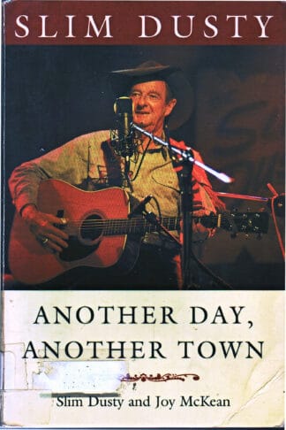 Another Day, Another Town - Slim Dusty / Joy McKean - sc
