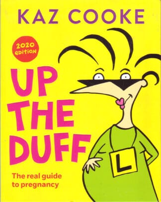 Kaz Cooke - Up the Duff - sc