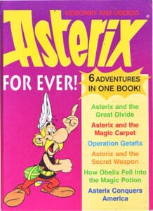Goscinny / Underzo - Asterix For Ever! - sc