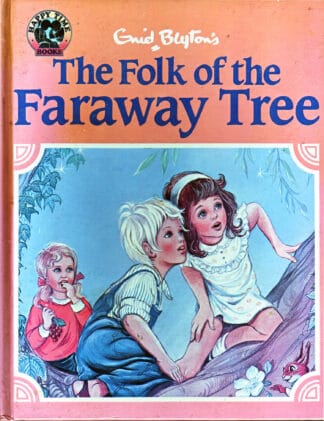 Enid Blyton - The Folk of the Faraway Tree - hb